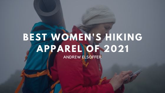 Best Women's Hiking Apparel of 2021 
