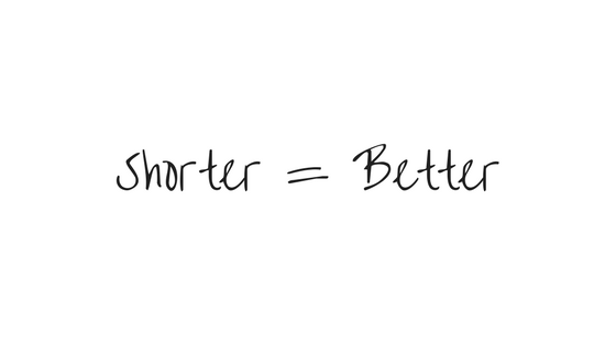 Shorter Is Better!. Lets say, You are writing or reading… | by Pawan Kumar  | ART + marketing