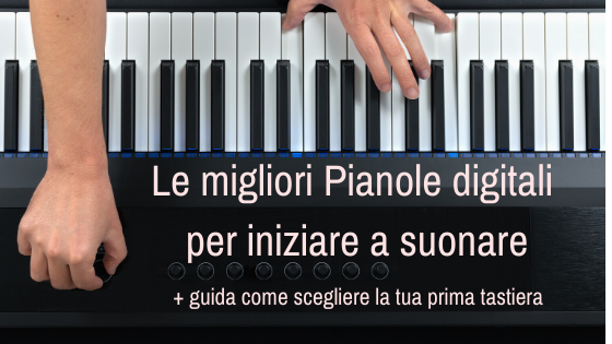 le Migliori PIANOLE digitali per INIZIARE a suonare | by kass | Medium