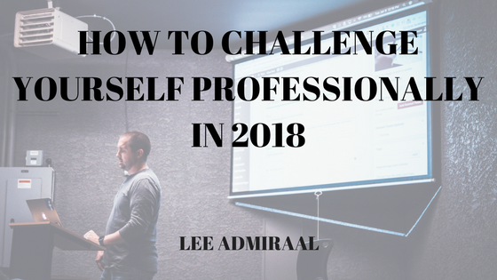 How To Challenge Yourself Professionally