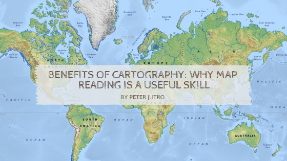 Benefits of Cartography: Why Map Reading Is A Useful Skill | by Peter ...