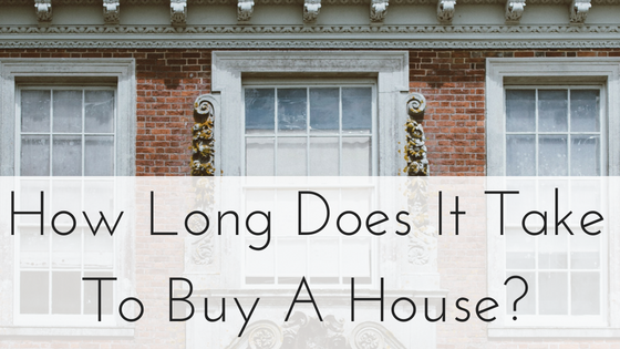 how long should it take to buy a house
