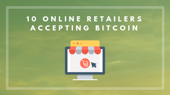 bitcoin accepted online shopping
