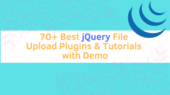 70+ Best jQuery File Upload Plugins & Tutorials with Demo | by Krissanawat​  Kaewsanmuang | Medium