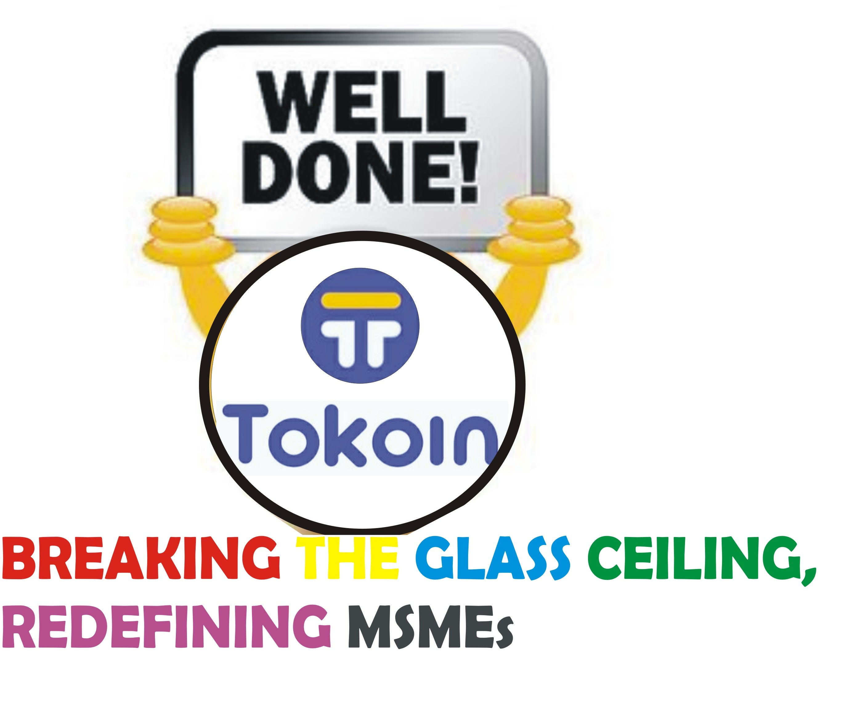 Tokoin Is Breaking The Glass Ceiling And Redefining Msme S