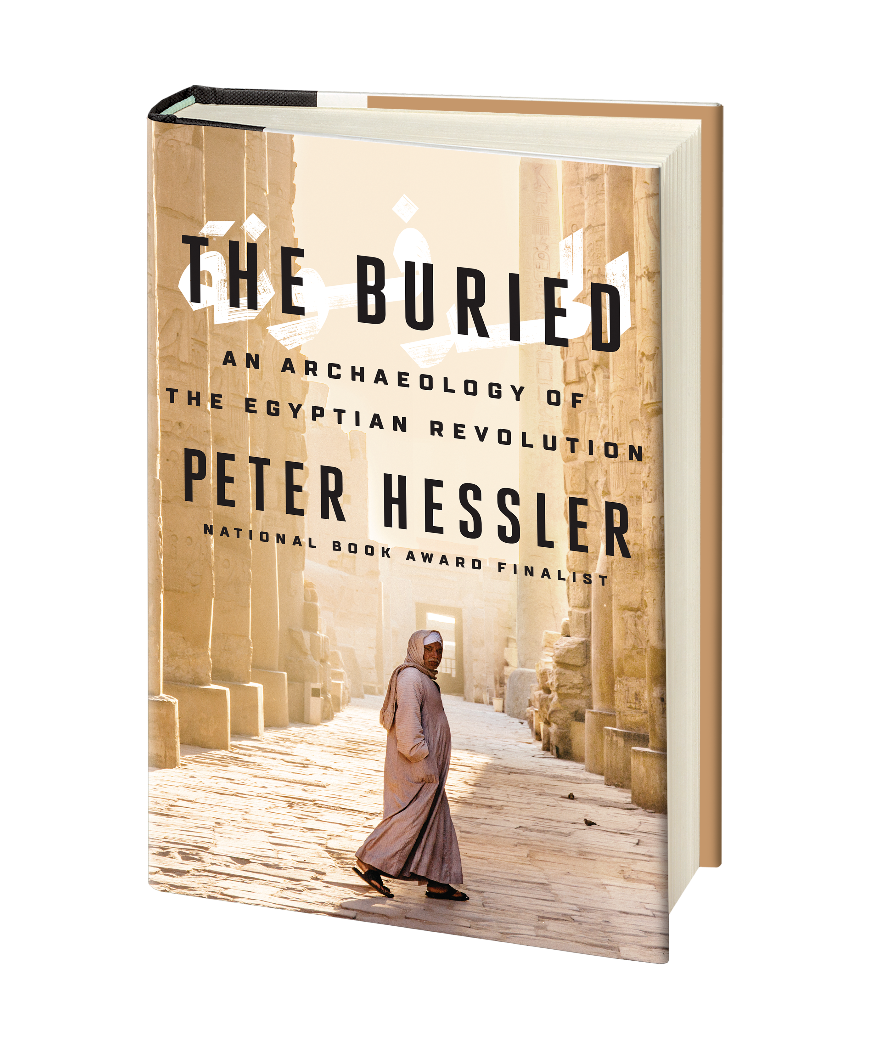 An Excerpt From The Buried An Archaeology Of The Egyptian Revolution By Peter Hessler By Penguin Press Medium