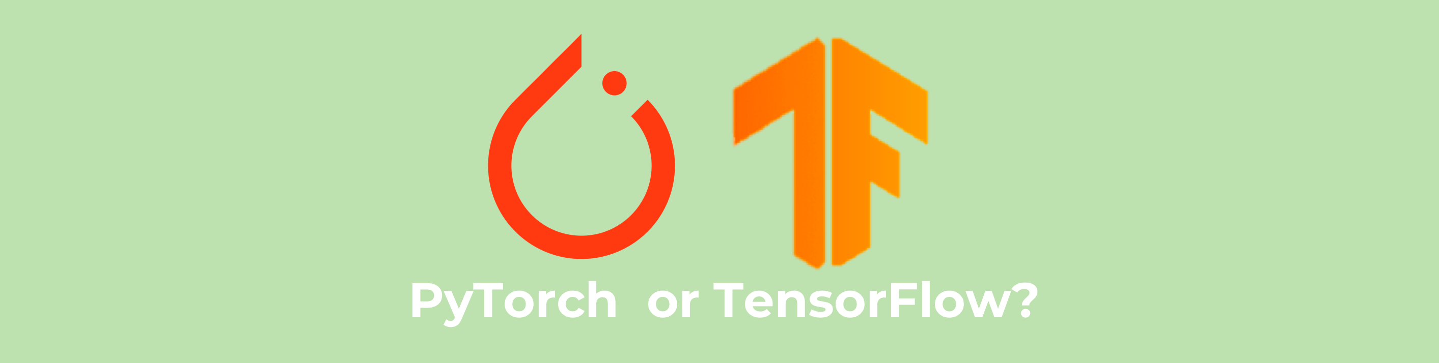 TensorFlow or PyTorch? which is the best? Towards Data Science