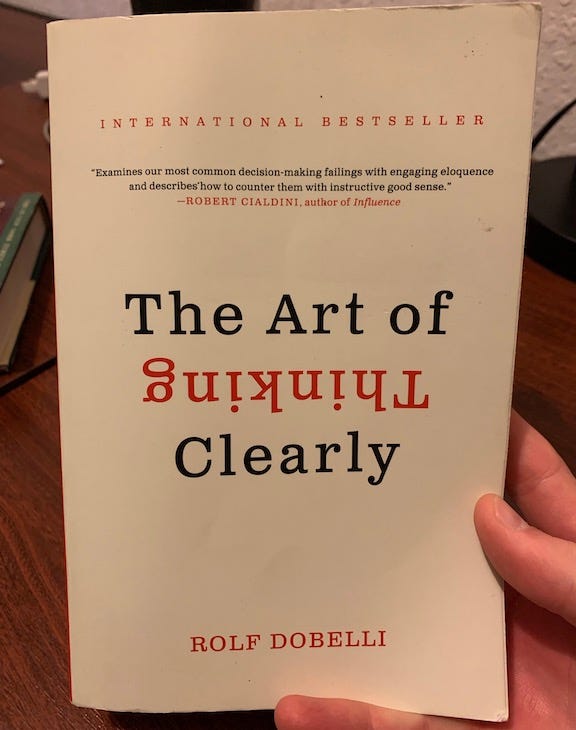 The Art Of Thinking Clearly By Rolf Dobelli By Harrison Wendland Medium
