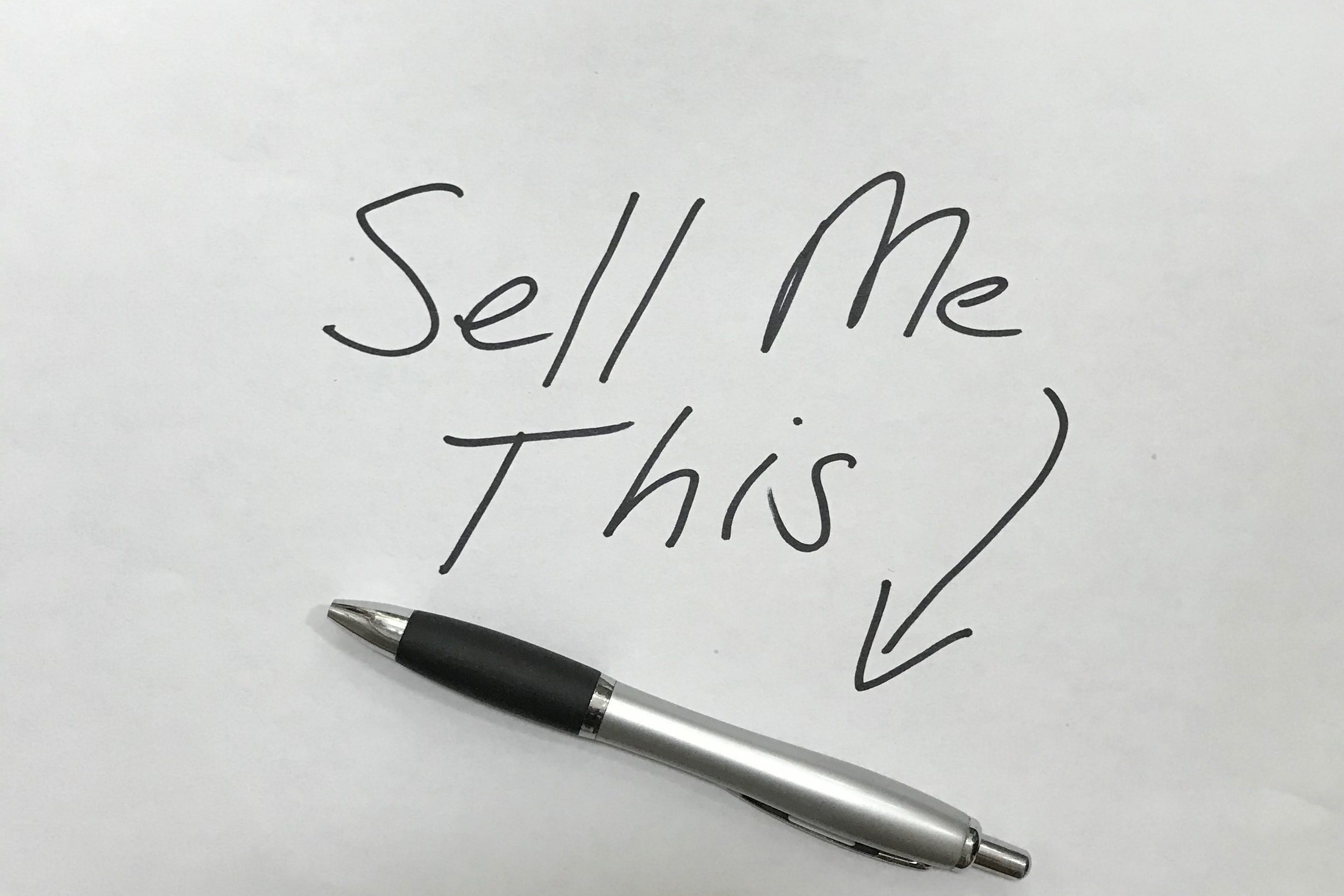 Sell Me This Pen. Do You Know the Right Way to Sell the Pen?