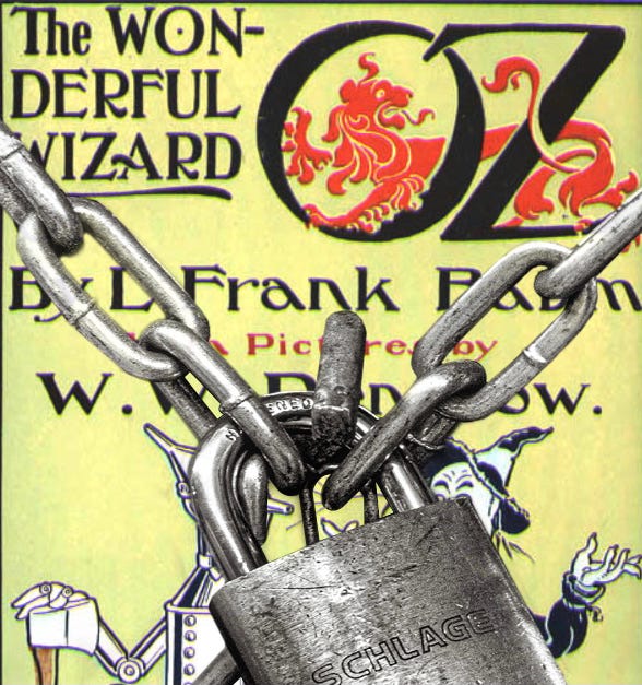 The Wonderful Wizard of Oz They Even Banned Dorothy?! by Mary