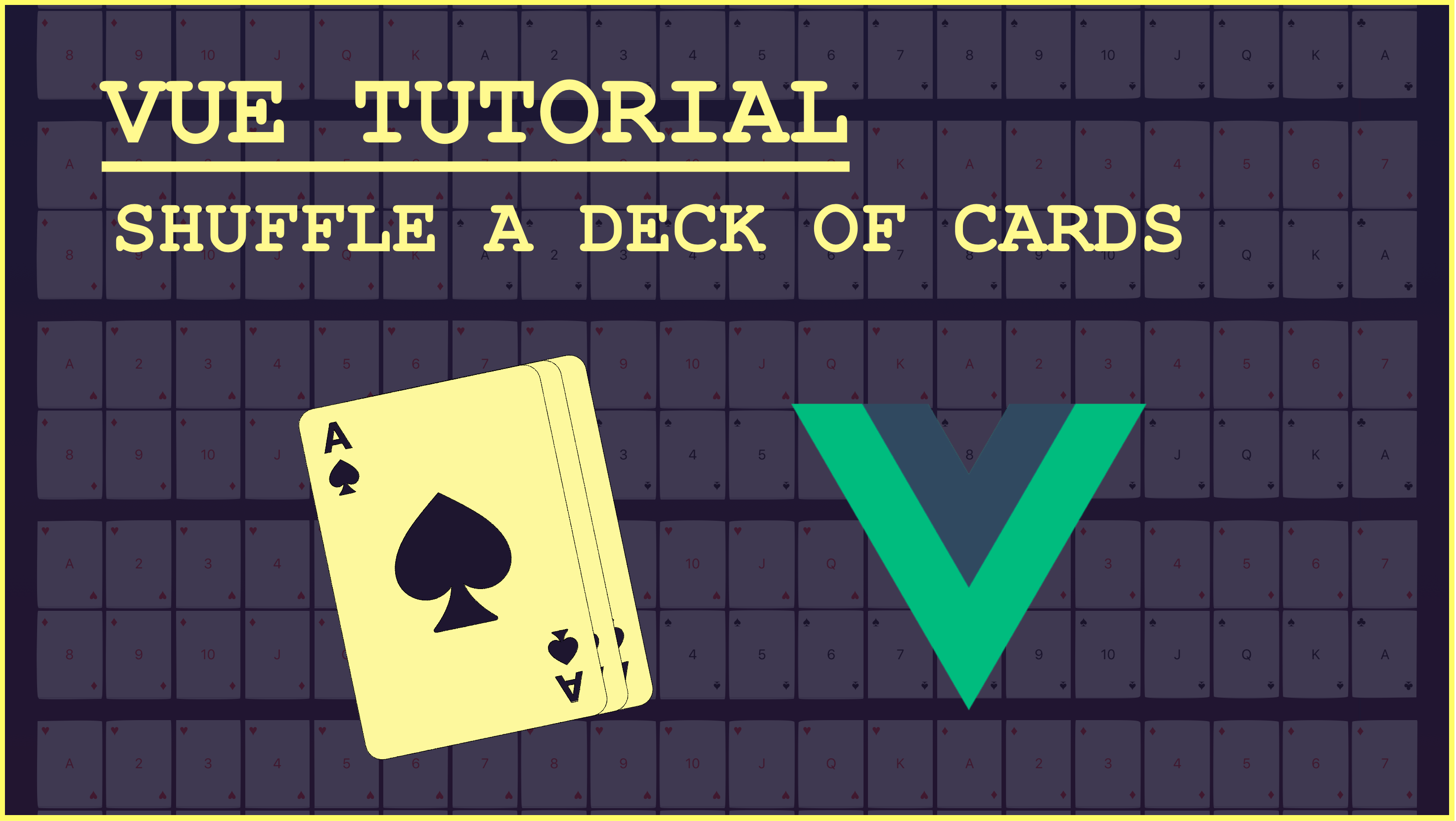 tutorial - shuffle a deck of cards in vue.js |hassan