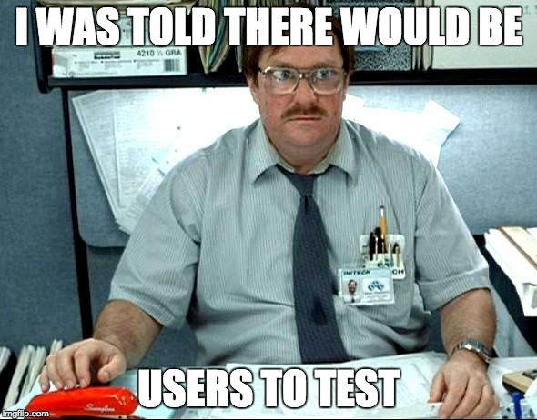 Milton Stapler User Testing Meme