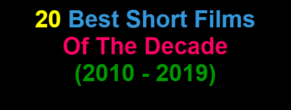 The 20 Best Short Films Of The Decade | by Miniflix | Miniflix | Medium