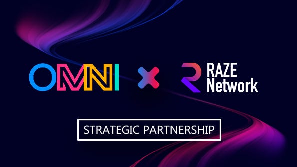 Omni Announces Partnership With Raze Network Aimed To Empower The Social Media App Users With Private Transactions By Esteban Kosak Lopez Omni People Driven Medium