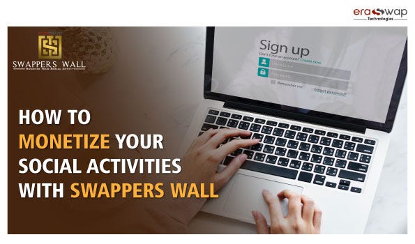 How To Monetize Your Social Activities With Swappers Wall - 