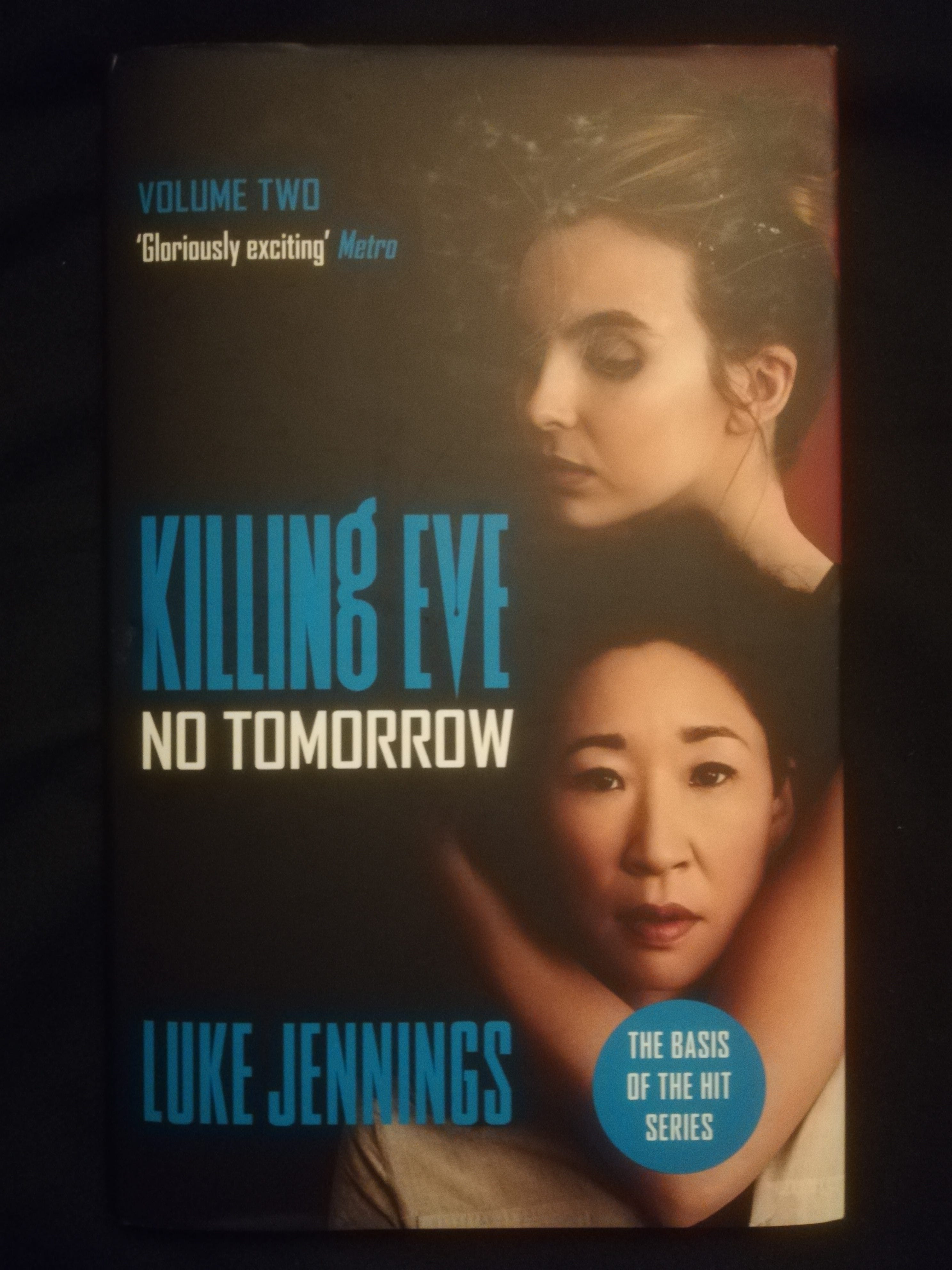 Book Review Luke Jennings No Tomorrow Killing Eve 2 By Ryan Medium Book Review Luke Jennings No Tomorrow Killing Eve 2 By Ryan Medium