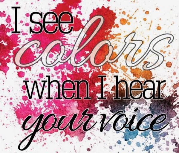I see colors when I hear your voice