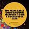 NO MAN HAS A GOOD ENOUGH MEMORY TO BE A SUCCESSFUL LAIR - Abraham Lincoln