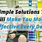 10 Simple Solutions That Will Make You More Effective Every Day