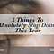 5 Things To Absolutely Stop Doing This Year