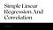 Simple Linear Regression And Correlation | Statistics Notes