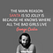 " The main reason santa is so jolly is because he knows where all the bad girls live " - George Carlin