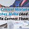 5 Critical Mistakes Coaches Make (And How To Correct Them)
