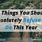 10 Things You Should Absolutely Refuse To Do This Year