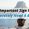 10 Important Signs You Desperately Need A Break
