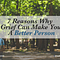 7 Reasons Why Grief Can Make You A Better Person