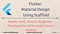 flutter scaffold flutter scaffold