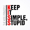 Text graphic of the famous concept used in Design, Leadership, and Life “Kiss.” Keep it Simple, Stupid. The first initials of each work (KISS) is in red as the rest of each word is in black. all in one paragraph each word on one line. Then there’s a line separating the that paragraph with the text title “The Kiss Principle.”