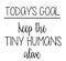 Poster “Keep the Tiny Humans Alive” Pinterest