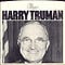 Smiling picture of Harry Truman on the cover for the music group Chicago’s “Harry Truman” single (1975).