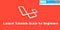 Ultimate Laravel Framework Tutorials for Beginners!