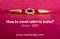 How to send rakhi to India?