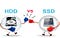 SSD có tốc độ xử lý nhanh, giá cao hơn HDD
