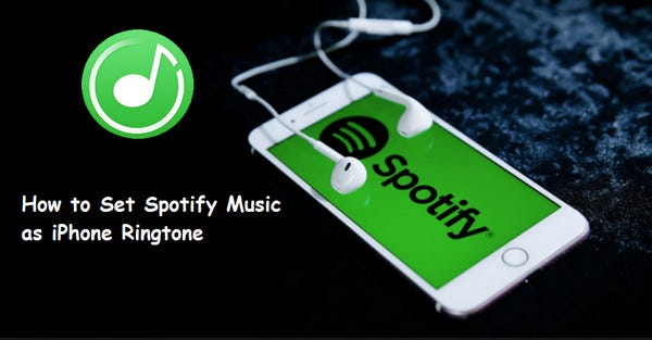 How To Set Spotify Music As Iphone Ringtone By Rachel Wang Medium