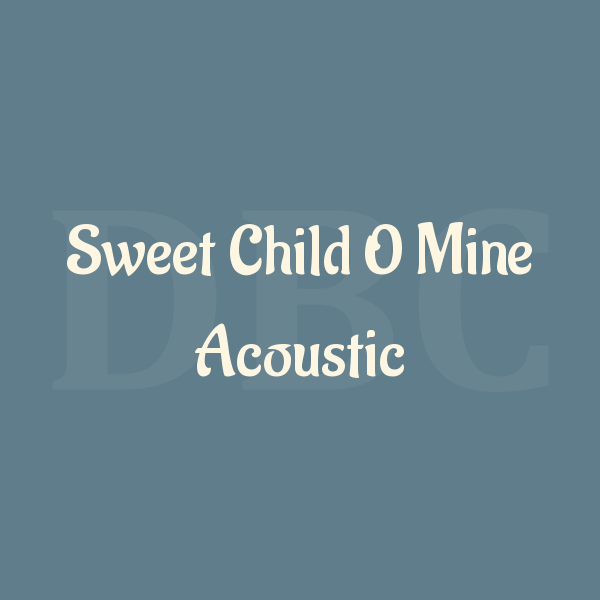 Guitar Chords Sweet Child O Mine Acoustic — Guns N' Roses | by Eko Purnama  | DB Chord | Medium