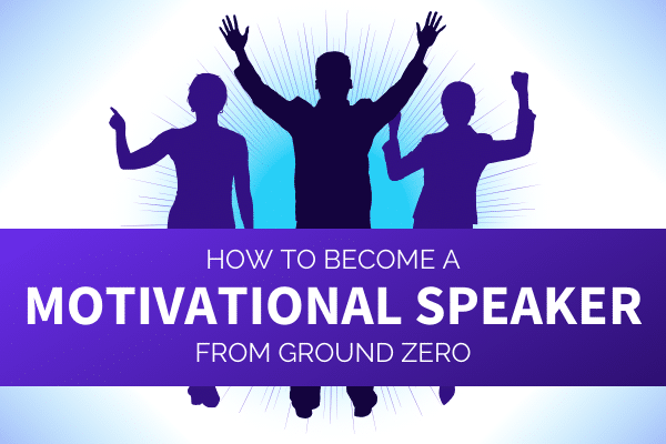 how to become a motivational speaker