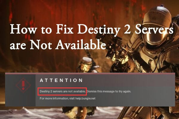 Full Guide How To Fix Destiny 2 Servers Are Not Available By Amanda Gao Medium