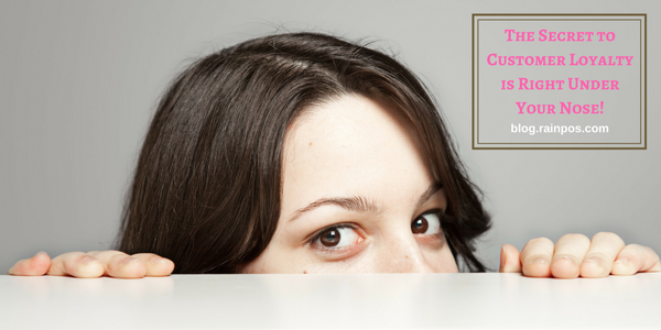 The Secret To Customer Loyalty Is Right Under Your Nose