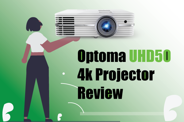 Optoma UHD50 Review: Is it a true 4K 