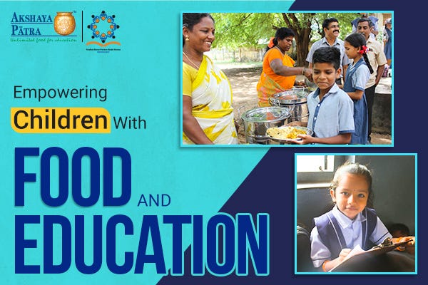 Empowering Children With Food And Education | By Akshaya Patra | Nov ...