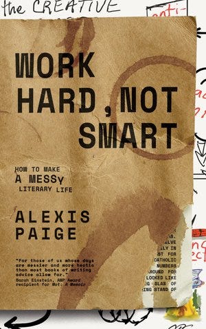 The cover of Work Hard, Not Smart by Alexis Paige