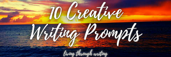 10 Writing Prompts: Part One. In past posts, I have talked about how ...