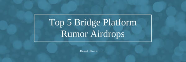 top-5-bridge-platform-rumor-airdrops