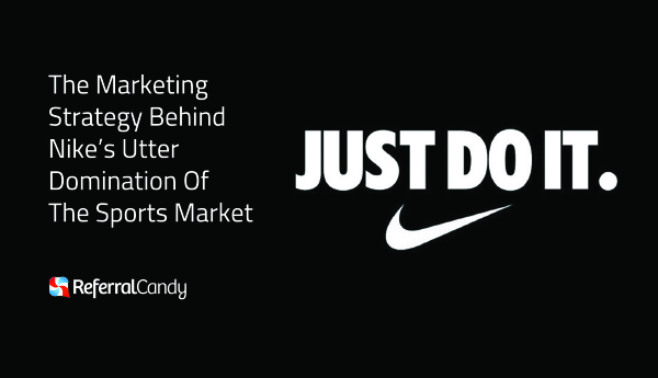 Nike's Brilliant Marketing Strategy — Why You Should Be (Just) Doing it Too  | by ReferralCandy | Mission.org | Medium