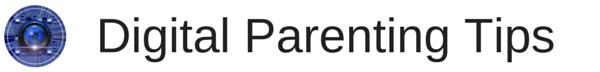 Digital Parenting Tips
