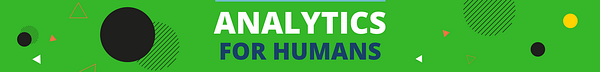 Analytics for Humans